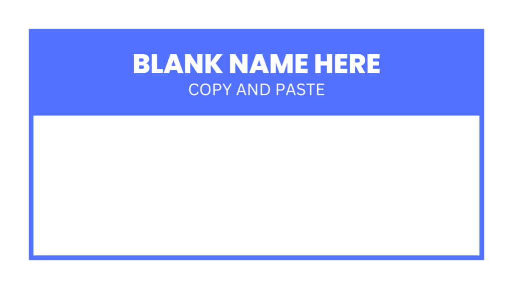 blank name, Blank Name or No Name Copy and Paste